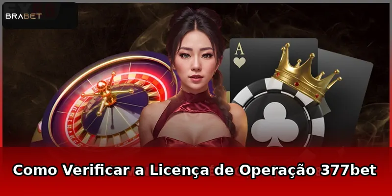Como Verificar a Licença de Operação 377bet
