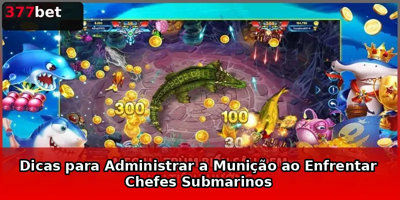 Dicas para Administrar a Munição ao Enfrentar Chefes Submarinos