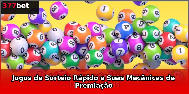 Jogos de Sorteio Rápido e Suas Mecânicas de Premiação